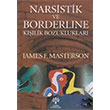 Narsistik ve Borderline Kiilik Bozukluklar James F. Masterson Litera Yaynlar