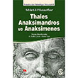 Miletli Filozoflar Thales Anaksimandros ve Anaksimenes Trkiye Felsefe Kurumu