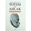 Deien Dinamiklerde Totem ve Ahlak Afba Yaynlar