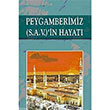 Peygamberimiz S.A.V. in Hayat Ahmet Cevdet Paa Akpnar Yaynlar
