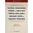 Global Ekonomide Kk ve Orta Boy Firmalarn SMEs Rekabet Gc ve Mal.Yn. Asaf Murat Altu Trkmen Kitabevi
