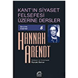 Kantn Siyaset Felsefesi zerine Dersler Hannah Arendt letiim Yaynevi