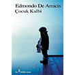 Çocuk Kalbi Edmondo De Amicis İlgi Kültür Sanat Yayınları