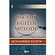 İslami Eğitim Metodu Muhammed Kutub Beka Yayınları