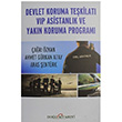 Devlet Koruma Teşkilatı VIP Asistanlık ve Yakın Koruma Programı Çağrı Özkan Doğu Kitabevi