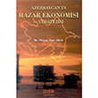 Azerbaycan`n Hazar Ekonomisi ve Stratejisi Osman Nuri Aras Derin Yaynlar