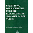 Umsetzung Der Richtlinie ber Die Elektronische Signatur in Der Trke Legal Yaynclk