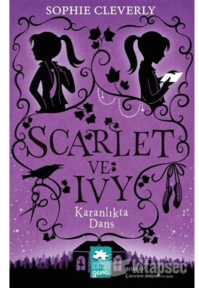 Karanlıkta Dans Scarlet ve Ivy 3 Sophie Cleverly Eksik Parça Yayınları