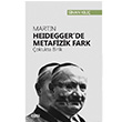 Martin Heideggerde Metafizik Fark Sinan Kl izgi Kitabevi Yaynlar