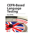 CEFR Based Language Testing Pegem Yaynlar