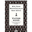 Bir İdam Mahkumunun Son Günü Victor Hugo Koridor Yayıncılık