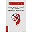 Kişilik ve Örgüt Kültürü Bağlamında Prososyal Motivasyon Erol Yıldız Hiperlink Yayınları