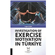 Investigation Of Exercise Motivation In Trkiye Engin Eren Akademisyen Kitabevi