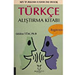 My Turkish Exercise Book Trke Altrma Kitab Glden Tm Akademisyen Kitabevi