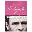 Amcann Ryas Fyodor Mihaylovi Dostoyevski teki Yaynevi