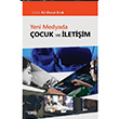 Yeni Medyada ocuk ve letiim Ali Murat Krk izgi Kitabevi Yaynlar