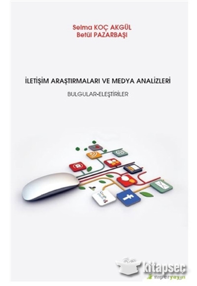 İletişim Araştırmaları ve Medya Analizleri Selma Koç Hiperlink Yayınları