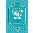 Hanefilerde Mezhep i Tercih ve Usul Seyit Mehmet Uur Marmara niversitesi lahiyat Fakltesi Vakf