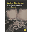 Fotoraf Yazlar Walter Benjamin Kolektif Kitap