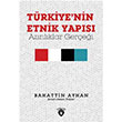 Türkiye nin Etnik Yapısı Bahattin Ayhan Dorlion Yayınları