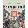 SS Tekilat: Hitlerin Elit Ordusu 1939 1945 Chris Mcnab Tima Yaynlar