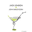 John Barleycorn Jack London Literart Yaynlar