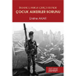 İnsancıl Hukuk Çerçevesinde Çocuk Askerler Sorunu Astana Yayınları