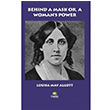 Behind A Mask Or, A Woman`s Power Louisa May Alcott Tropikal Kitap