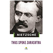 Thus Spoke Zarasutra Friedrich Nietzsche Tropikal Kitap