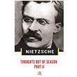 Thoughts Out Of Season Part 2 Friedrich Nietzsche Tropikal Kitap