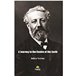 A Journey To The Centre Of The Earth Jules Verne Tropikal Kitap
