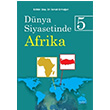 Dnya Siyasetinde Afrika 5 Ahmet Gksel Uluer Nobel Yaynevi