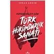Türk Hükümdarlık Sanatı Erkan Göksu Kronik Kitap