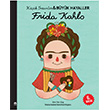 Frida Kahlo Küçük İnsanlar ve Büyük Hayaller Maria Isabel Sanchez Vegara Martı Çocuk Kulubü