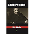 A Modern Utopia H. G. Wells Tropikal Kitap
