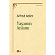 Yaşamın Anlamı Alfred Adler Tutku Yayınevi