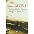 Geçmişe İlişkin Suç ve Bugünkü Hukuk Bernhard Schlink Dost Kitabevi Yayınları