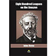 Eight Hundred Leagues on the Amazon Jules Verne Tropikal Kitap