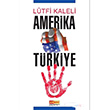 Amerika Trkiye Ltfi Kaleli Asya afak Yaynlar