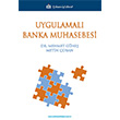 Uygulamalı Banka Muhasebesi Türkmen Kitabevi