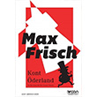 Kont derland Max Frisch Can Yaynlar