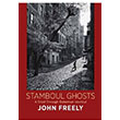 Stamboul Ghosts John Freely Cornucopia Books