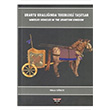 Urartu Krallnda Tekerlekli Tatlar - Wheeled Vehicles In The Urartian Kingdom Bilcan Gkce Bilgin Kltr Sanat Yaynlar