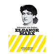 Eleanor Marx Aktivistler in Rehber Siobhan Brown Z Yaynlar