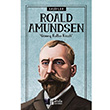 Roald Amundsen Kaifler Turan Tekta Parola Yaynlar