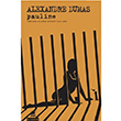 Pauline Alexandre Dumas Ayrıntı Yayınları