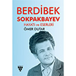 Berdibek Sokpakbayev Hayat ve Eserleri mer Dutar Urzeni Yaynclk