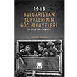 1989 Bulgaristan Trklerinin G Hikayeleri Glbahar Kurtulu Karakum Yaynevi