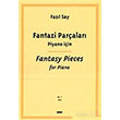 Fantazi Paralar Piyano in Fantasy Pieces For Piano Fazl Say Yap Kredi Yaynlar Sanat