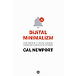 Dijital Minimalizm Cal Newport Metropolis Yaynlar